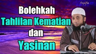 Bolehkah Tahlilan Kematian dan Yasinan  Ustadz DR Khalid Basalamah MA [upl. by Atews]