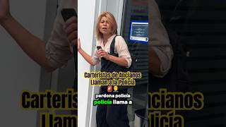 Carteristas de Ancianos Llaman a la Policía 🚨🤦‍♂️ [upl. by Eiralc]