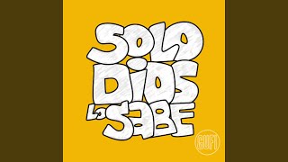 Solo Dios lo Sabe [upl. by Aileve]