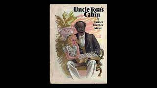 Chapter 23Uncle Tom’s Cabin [upl. by Aneetak]