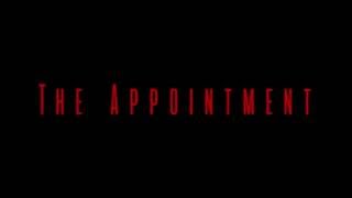 The Appointment Official Trailer 2016 [upl. by Oivalf]