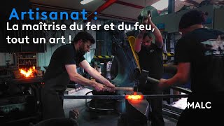 Artisanat  la maîtrise du fer et du feu tout un art [upl. by Remat897]