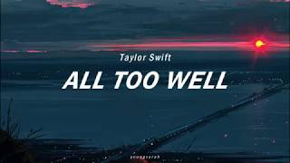 All Too Well  Taylor Swift Lyrics [upl. by Eelaroc]