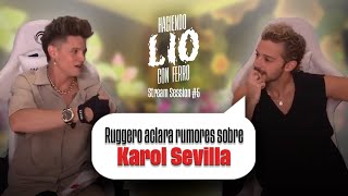 RUGGERO PASQUARELLI DISTANCIADO DE KAROL SEVILLA  LA VERDAD CON LIO FERRO 😱 [upl. by Melquist]