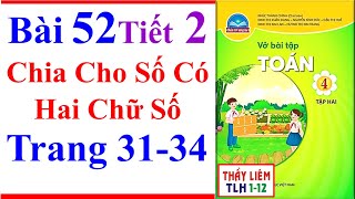 Vở Bài Tập Toán Lớp 4 Bài 52  Chia Cho Số Có Hai Chữ Số  Trang 31  34 Chân Trời Sáng Tạo tiết 2 [upl. by Infield42]