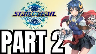 Star Ocean THE SECOND STORY R Walkthrough Gameplay Part 2 [upl. by Neersin970]