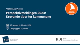 Perspektivmeldingen 2024  Krevende tider for kommunene [upl. by Roldan418]