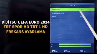 Dijitsu tv Euro 2024 TRT Spor HD TRT 1 HD frekans ayarlama 📺 [upl. by Vinn]