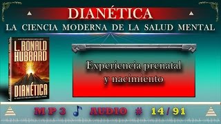 DIANÉTICA Experiencia prenatal y nacimiento AUDIO  1491 [upl. by Eniruam]