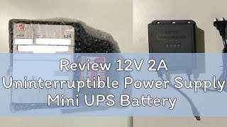 Review 12V 2A Uninterruptible Power Supply Mini UPS Battery Backup for Fi Router Modem Security Cam [upl. by Aisinoid]