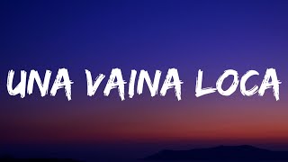 Fuego  Una Vaina Loca LetraLyrics [upl. by Adian460]