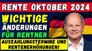 🚨Rente Oktober 2024 👉 Wichtige änderungen für Rentner Auszahlungstermine und Rentenerhöhungen 💶 [upl. by Nats905]