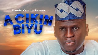 Dauda Kahutu Rarara  ACIKIN BIYU  Official Audio 2023 [upl. by Anayit]