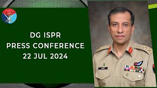 DG ISPR Press Conference  22 July 2024 [upl. by Mackintosh]