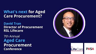 David Tran on whats next for Aged Care Procurement including how it can add value [upl. by Rianna]