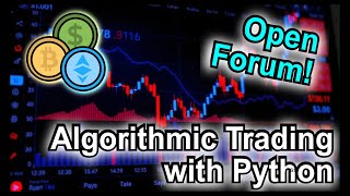 Algorithmic Trading Open Forum  Coding Until I Become a Quant [upl. by Ario]