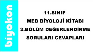 11 Sınıf Biyoloji MEB Ders Kitabı 2 Bölüm Sonu Değerlendirme Sorularının Cevapları [upl. by Airpac226]