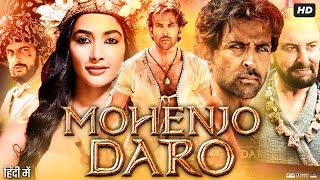 Mohenjo Daro Full Movie Review amp Facts  Hrithik Roshan  Pooja Hegde  Arunoday Singh  Kabir Bedi [upl. by Encratia]