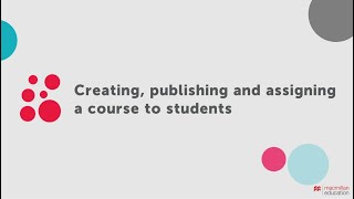 Creating publishing and assigning a MEC 25 course to students [upl. by Towill]