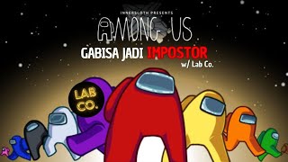 Among Us Indonesia  JADI IMPOSTOR BERUNTUN DI AMONGUS w Lab Co [upl. by Starobin]