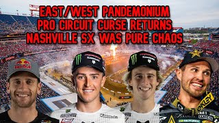 Nashville SX Was Pure Chaos  PC Kawi Curse Strikes Again  East\West Showdown Pandemonium [upl. by Vassell]