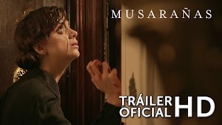 MUSARAÑAS  Tráiler oficial en ESPAÑOL  Sony Pictures España [upl. by Anerroc]