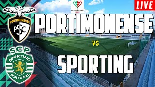 PORTIMONENSE x SPORTING  EM DIRETO TAÇA DE PORTUGAL 32AVOS FINAL [upl. by Brigitte]