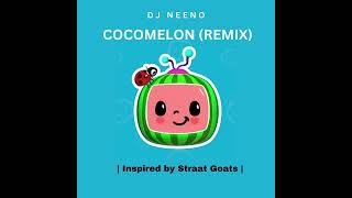 COCOMELON REMIX  DJ Neeno Inspired By StraatGoats [upl. by Ifar323]