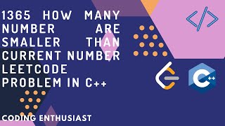 1365 how many number are smaller than current number leetcode problem in c leetcode for beginners [upl. by Roti]