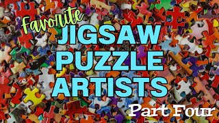 Favorite Jigsaw Puzzle Artists Part Four [upl. by Duahsar]