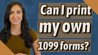 Can I print my own 1099 forms [upl. by Areip]