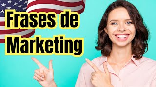 🇺🇸 Aprender Inglés con Frases de Marketing  Destaca en tu Profesión 💻📱 marketing ingles [upl. by Calvina473]