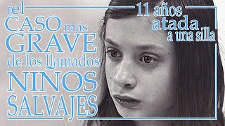 El CASO más GRAVE de los llamados NIÑOS SALVAJES 11 años ATADA a una SILLA [upl. by Nitza]