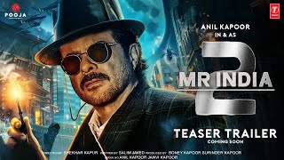 Mr India 2  Official Trailer  Anil Kapoor Sonam Kapoor  mr india 2 teaser trailer updates 2025 [upl. by Anallese505]