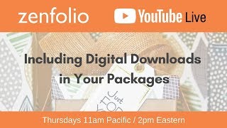 How to include Digital Downloads in your packages  Zenfolio Live April 19th 2018  Zenfolio [upl. by Akamaozu849]