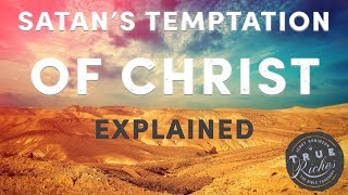 Satans Temptation of Christ Explained A VersebyVerse Study of Luke 4113 [upl. by Otho]