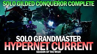 Solo Grandmaster Nightfall  Hypernet Current Solo Gilded Conqueror Complete Destiny 2 [upl. by Jamesy]