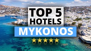 Top 5 Hotels in Mykonos Best Hotel Recommendations [upl. by Leihcar]