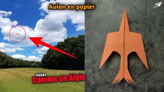 LES AVIONS EN PAPIER VOLENT COMME DES AIGLES Comment fabriquer des avions en papier qui volent loin [upl. by Cole]