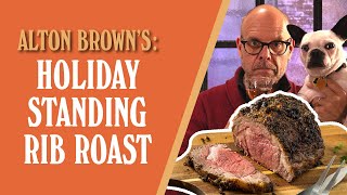 Alton Browns Holiday Standing Rib Roast [upl. by Melamie]