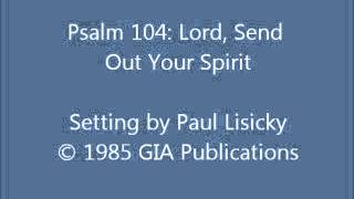 Psalm 104 Lord Send Out Your Spirit Lisicky setting [upl. by Felice411]