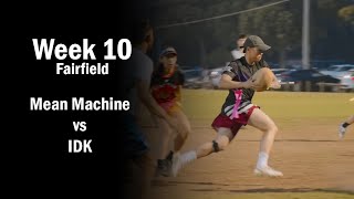 Mean Machine vs IDK  Fairfield Tuesday Oztag Div 1  Week 10 [upl. by Rufford]