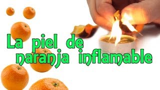 La naranja inflamable Experimentos Caseros [upl. by Retsila]