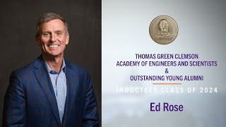 Ed Rose  Thomas Green Clemson Academy of Engineers and Scientists Inductee [upl. by Ella]