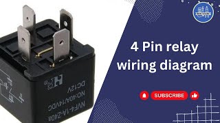 4 Pin Relay Wiring Diagram [upl. by Eatnahc662]