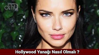 Hollywood Yanağı Nasıl Olmalı [upl. by Hsekar]