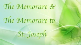 The Memorare amp The Memorare to St Joseph [upl. by Wendolyn745]