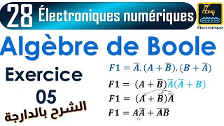 028 Algèbre de Boole Exercice 05 [upl. by Harman]