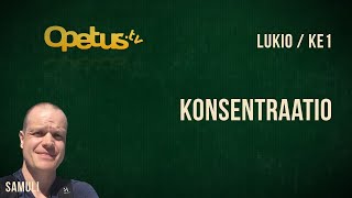 Konsentraatio [upl. by Aveer]