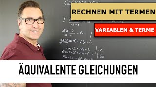 Wie bestimme ich äquivalente Gleichungen  Äquivalente Gleichung  Terme und Variable verstehen [upl. by Artaed529]